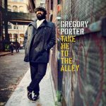 Gregory Porter Take Me To The Alley - Plak