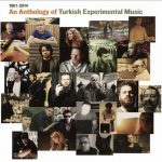 VA An Anthology of Turkish Experimental Music - Plak