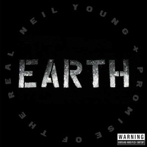 Neil Young and Promise of the Real Earth Plak
