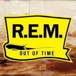 R.E.M. Out of Time (25th Anniversary Edition) - Plak