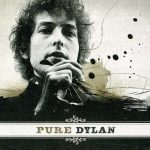 Bob Dylan Pure Dylan - An Intimate Look At Bob Dylan - Plak