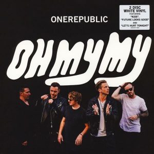 OneRepublic Oh My My Plak