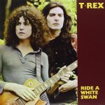 T. Rex Ride A White Swan Single - Plak