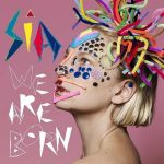 Sia We Are Born - Plak