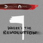 Depeche Mode Where's The Revolution (Remixes) - Single Plak