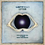 Leftfield Leftism 22 (Remasterer - Limited-Edition) - Plak