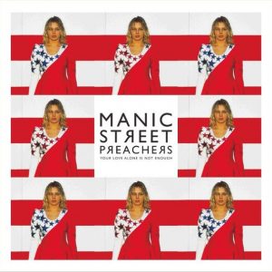 Manic Street Preachers Your Love Alone Is Not Enough 12'' Vinyl - Single Plak