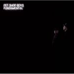 Pet Shop Boys Fundamental 2017 Remastered Plak
