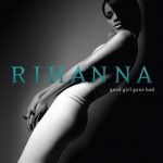 Rihanna Good Girl Gone Bad Plak