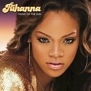 Rihanna Music Of The Sun Plak