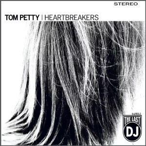 Tom Petty & The Heartbreakers The Last Dj Plak