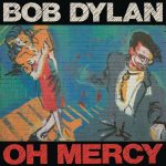 Bob Dylan Oh Mercy-1989 - Plak