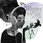 Max Richter Out Of The Dark Room (Soundtrack) - Plak