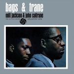 Milt Jackson, John Coltrane Bags & Trane (Remastered - Mono) - Plak