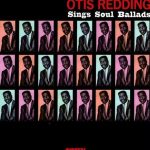 Otis Redding Soul Ballads - Plak