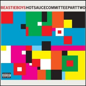 Beastie Boys Hot Sauce Committee Part 2 Plak