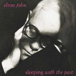 Elton John Sleeping With The Past - Plak