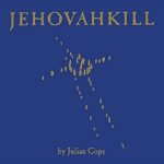 Julian Cope Jehovahkill Plak