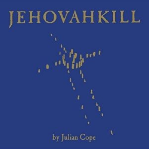 Julian Cope Jehovahkill Plak