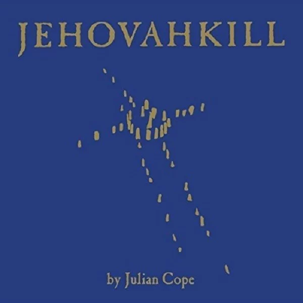 julian-cope-jehovahkill-plak Julian Cope Jehovahkill Plak