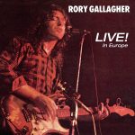 Rory Gallagher Live! in Europe Plak