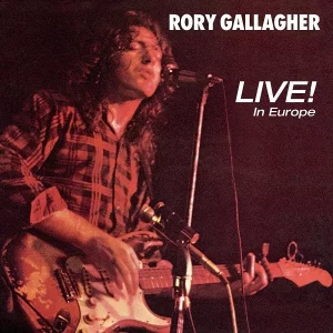 Rory Gallagher Live! in Europe Plak