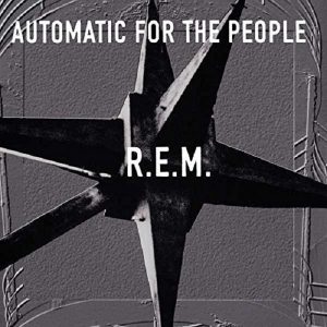 R.E.M. Automatic For The People Plak