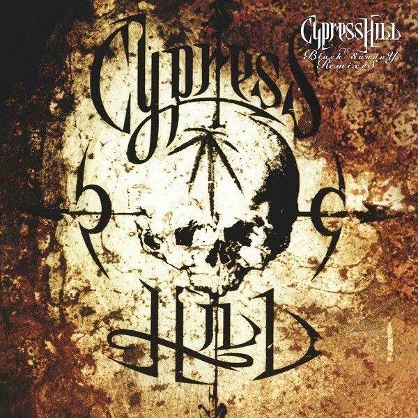 Cypress Hill Black Sunday – Remixes – Plak