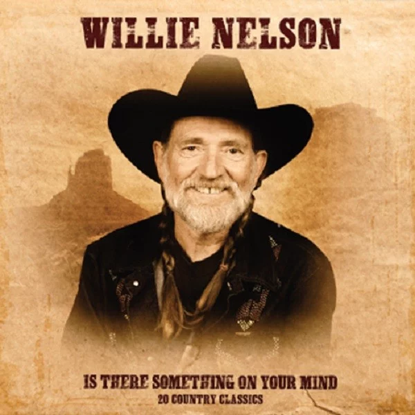 0001755277001-1.jpg Willie Nelson Is There Something On Your Mind - Plak - Görsel 1