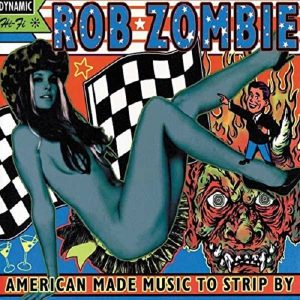 Rob Zombie American Made Music To Strip By Plak