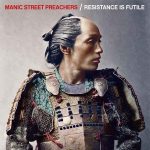 Manic Street Preachers Resistance Is Futile - Plak