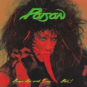Poison Open Up And Say... Ahhh! Plak