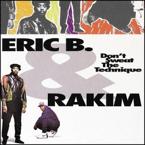 Eric B. & Rakim Don'T Sweat The Technique Plak