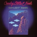 Crosby, Stills & Nash Daylight Again - Plak