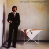 Eric Clapton Money And Cigarettes - Plak