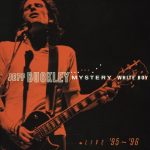 Jeff Buckley Mystery White Boy - Live 95 - 96 - Plak