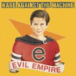 Rage Against The Machine Evil Empire - Plak