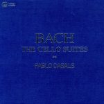 Pablo Casals Bach: The Cello Suites Plak