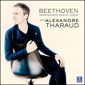 Alexandre Tharaud Beethoven Piano Sonatas 31.32 Plak