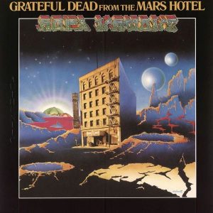 Grateful Dead From The Mars Hotel Plak