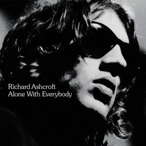 Richard Ashcroft Alone With Everybody (2018 Reissue) Plak