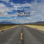 Mark Knopfler Down The Road Wherever Plak