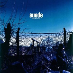 Suede The Blue Hour Plak