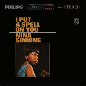 Nina Simone I Put A Spell On You Plak