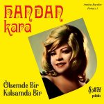 Handan Kara Ölsem de Bir Kalsam da Bir - Plak