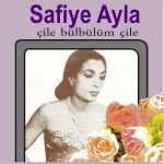 Safiye Ayla Çile Bülbülüm Çile - Plak