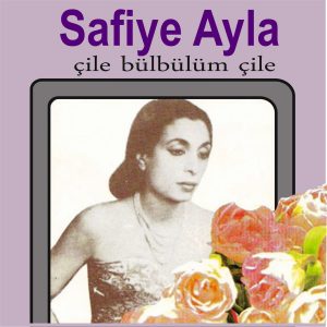 Safiye Ayla Çile Bülbülüm Çile - Plak