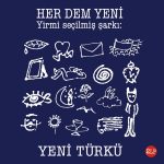 Yeni Türkü Her Dem Yeni Plak