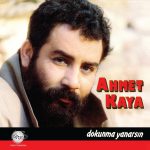 Ahmet Kaya Dokunma Yanarsın Plak