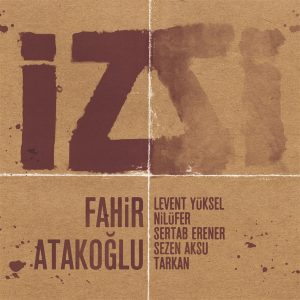 Fahir Atakoğlu İz 2 Plak